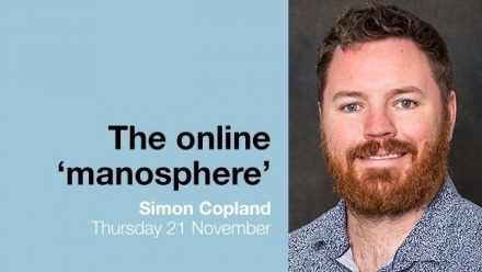 Understanding the online "Manosphere" -- Simon Copland