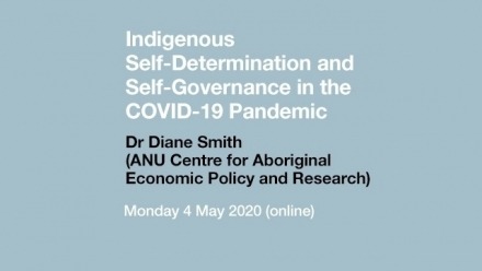 Online seminar by Dr Diane Smith: Indigenous Self-Determination and Self-Governance in the COVID-19 Pandemic.
